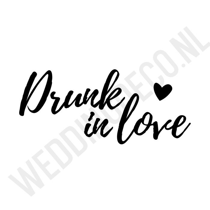 T-shirt Drunk in love