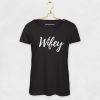 T-shirt Wifey Festival