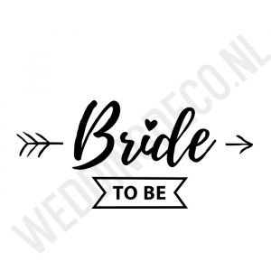 T-shirt Bride To Be Pijl